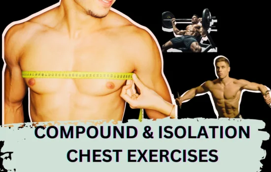 Compound isolation exercises for chest