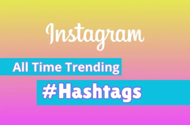 All Time Trending Instagram Hashtags