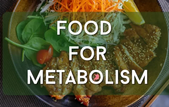 Food for metabolism