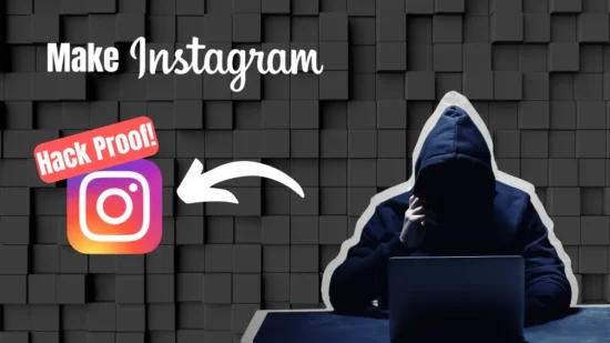 make instagram hack proof