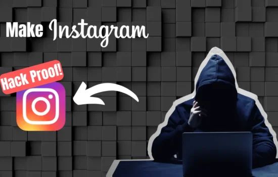 make instagram hack proof