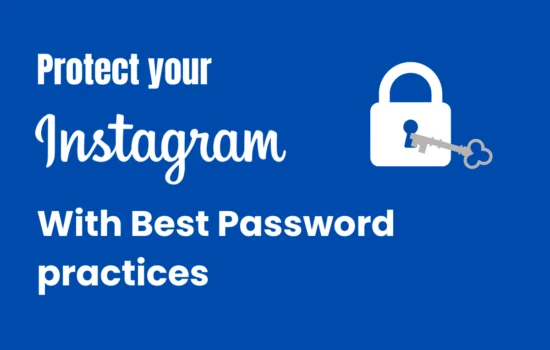 Instagram password best practices