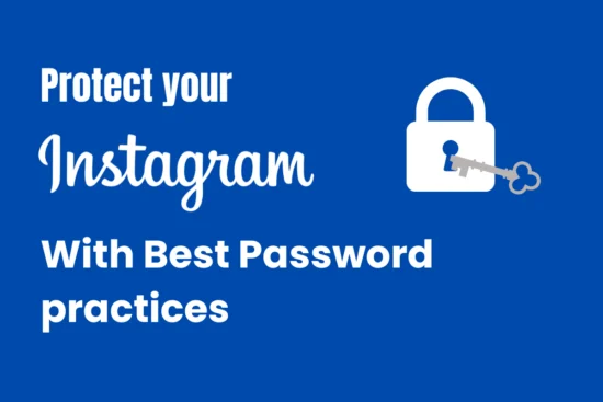 Instagram password best practices