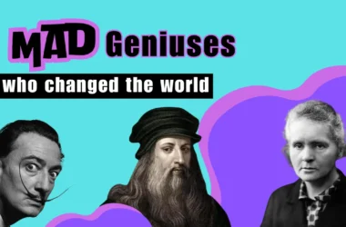 Mad geniuses of the world