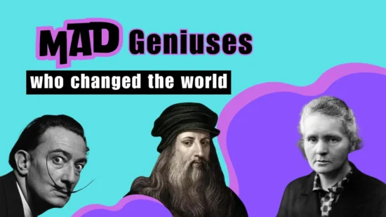 Mad geniuses of the world