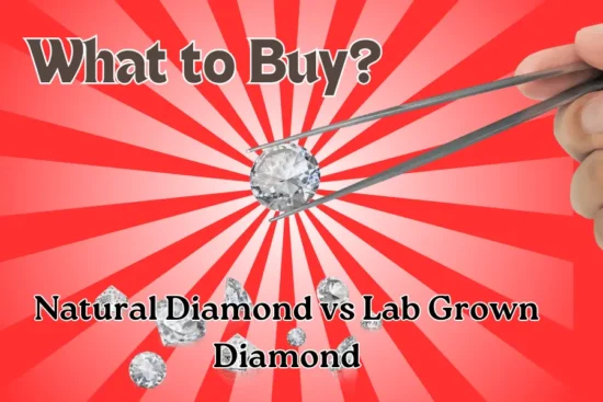 natural diamond vs lab grown diamond what to buy?