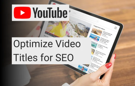 Optimize YouTube Video Titles for SEO